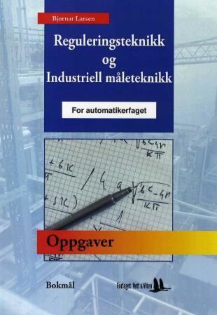 Oppgaver til reguleringsteknikk og industriell måleteknikk for automatikerfaget