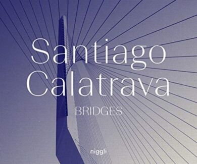 Santiago Calatrava: Bridges