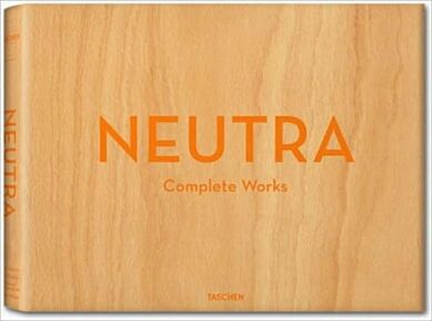 Neutra. Complete Works