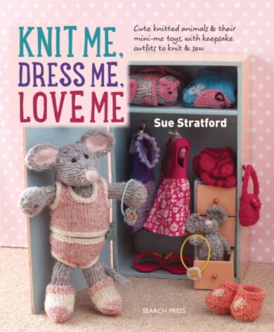 Knit Me, Dress Me, Love Me