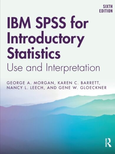 IBM SPSS for Introductory Statistics