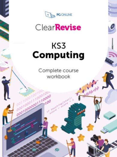 ClearRevise KS3 Computing Complete Course Workbook