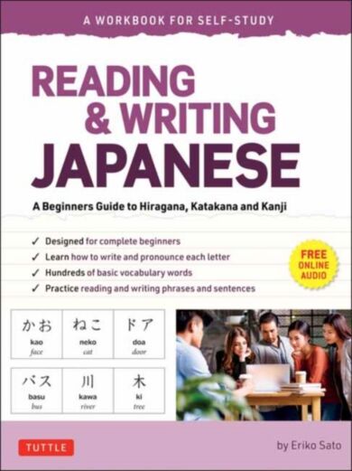 Reading & Writing Japanese: A Workbook for Self-Study