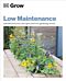 Grow Low Maintenance