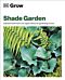 Grow Shade Garden