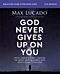 God Never Gives Up on You Bible Study Guide plus Streaming Video