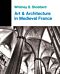 Art And Architecture In Medieval France