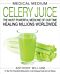 Medical Medium Celery Juice