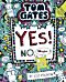 Tom Gates: Tom Gates:Yes! No. (Maybe...)