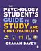 The Psychology Student¿s Guide to Study and Employability