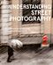 Understanding Street Photography