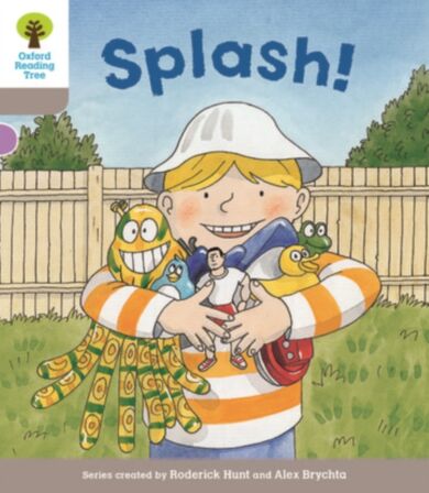 Oxford Reading Tree Biff, Chip and Kipper Stories Decode and Develop: Level 1: Splash!