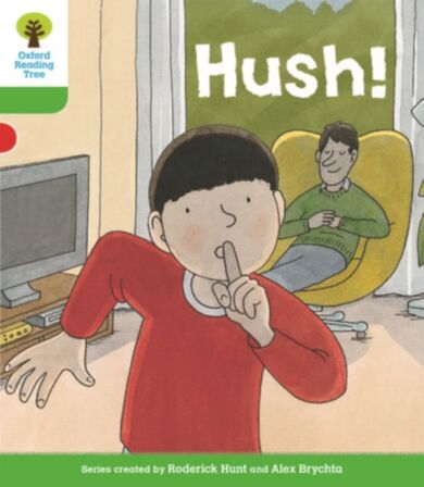 Oxford Reading Tree Biff, Chip and Kipper Stories Decode and Develop: Level 2: Hush!