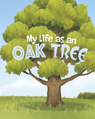 My Life as an Oak Tree