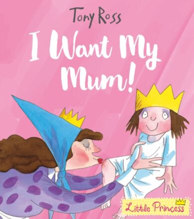 I Want My Mum!