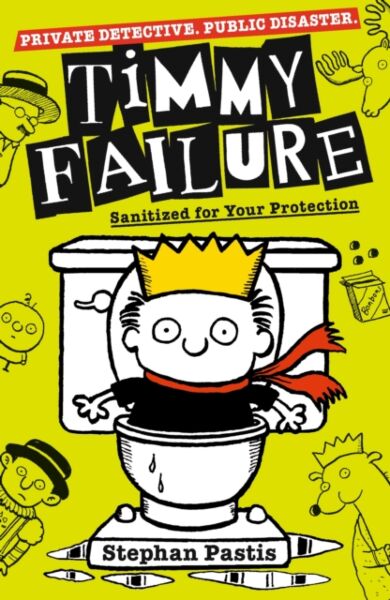 Timmy Failure: Sanitized for Your Protection