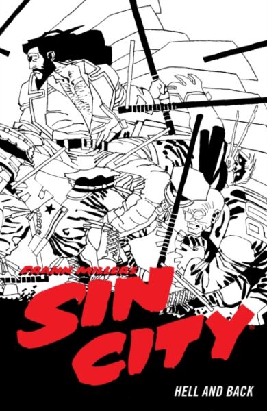 Frank Miller's Sin City Volume 7: Hell And Back (fourth Edit