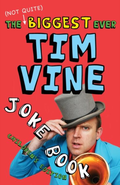 The (Not Quite) Biggest Ever Tim Vine Joke Book