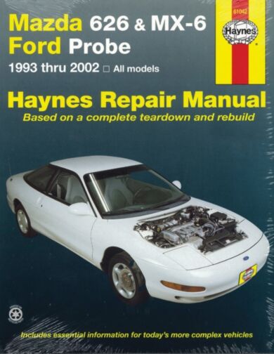 Mazda 626, MX-6 & Ford Probe covering Mazda 626 (93-02), Mazda MX-6 & Ford Probe (93-97) Haynes Repa