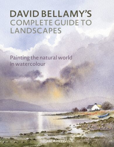 David Bellamy¿s Complete Guide to Landscapes