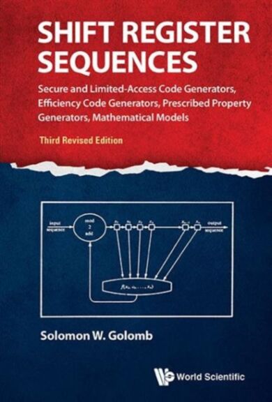 Shift Register Sequences: Secure And Limited-access Code Generators, Efficiency Code Generators, Pre