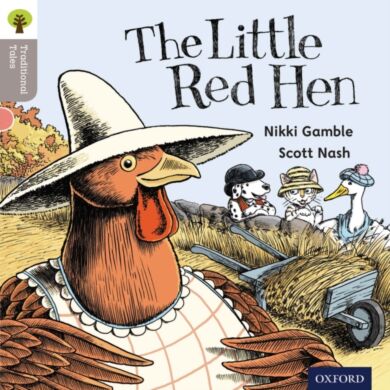 Oxford Reading Tree Traditional Tales: Level 1: Little Red Hen