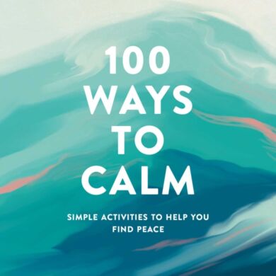 100 Ways to Calm