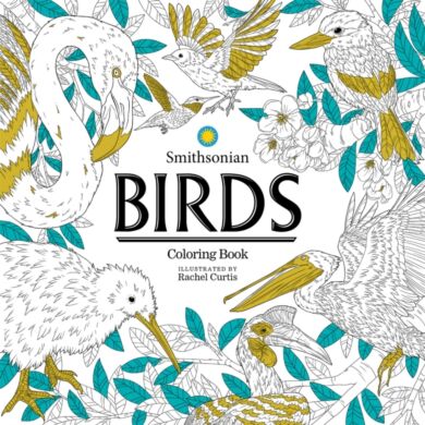 Birds: A Smithsonian Coloring Book