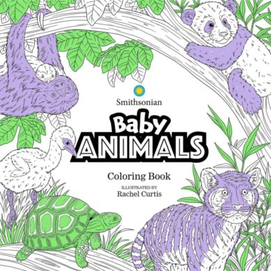 Baby Animals: A Smithsonian Coloring Book