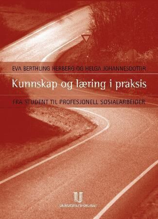 Kunnskap og læring i praksis