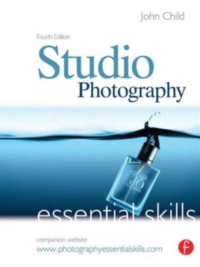 Studio Photography: Essential Skills