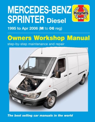 Mercedes-Benz Sprinter Diesel (95 - Apr 06) Haynes Repair Manual