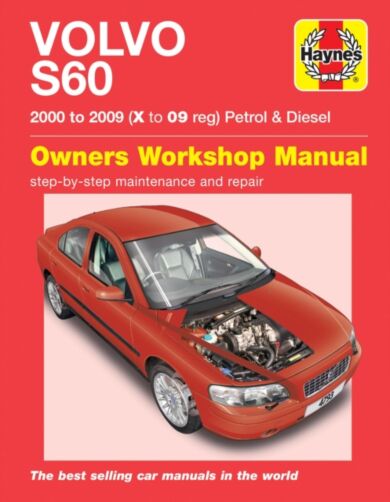 Volvo S60 Petrol & Diesel (00 - 09) Haynes Repair Manual