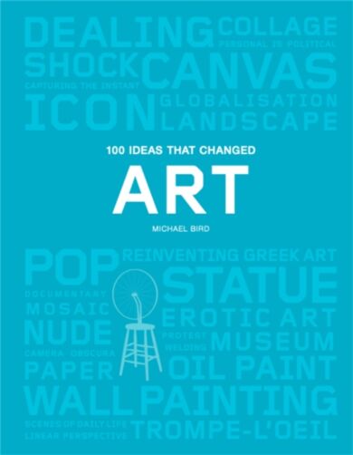 100 Ideas that Changed Art