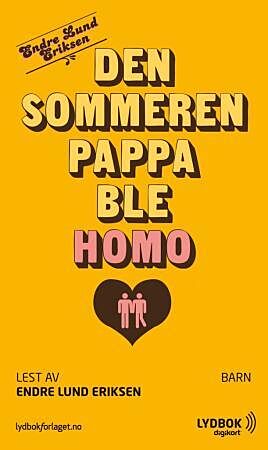 Den sommeren pappa ble homo