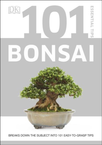 101 Essential Tips Bonsai