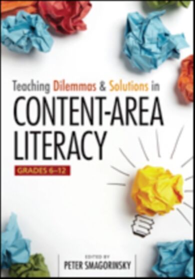 Teaching Dilemmas and Solutions in Content-Area Literacy, Grades 6-12