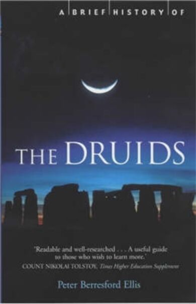 A Brief History of the Druids