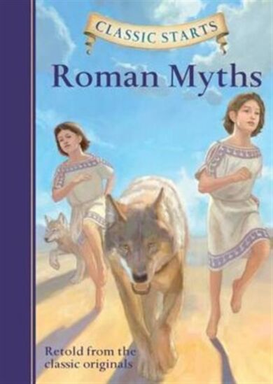 Classic Starts¿: Roman Myths