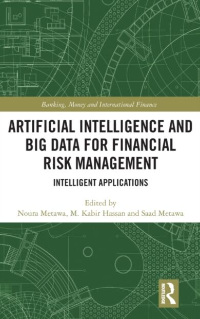 Artificial Intelligence and Big Data for Financial Risk Management