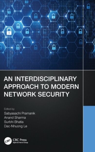 An Interdisciplinary Approach to Modern Network Security