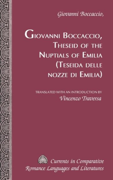 Theseid of the Nuptials of Emilia Teseida Delle Nozze Di Emilia