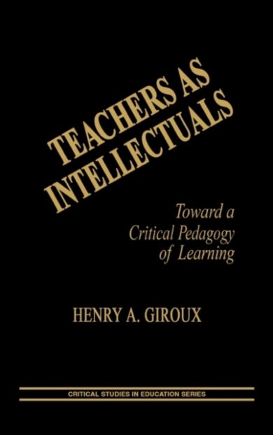 Teachers as Intellectuals