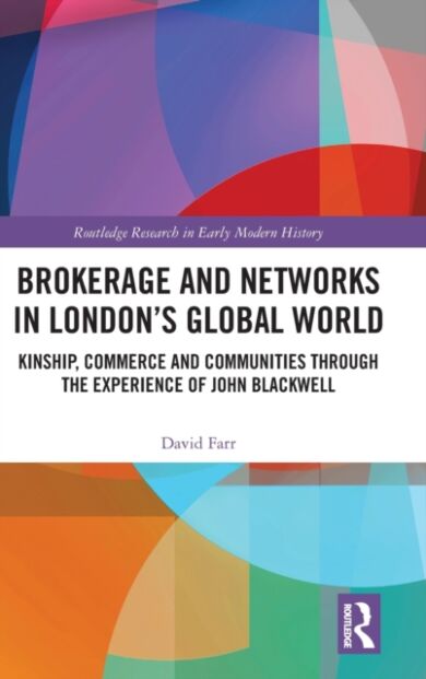 Brokerage and Networks in London¿s Global World