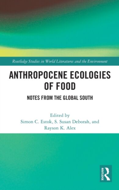 Anthropocene Ecologies of Food