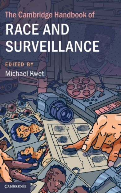 The Cambridge Handbook of Race and Surveillance