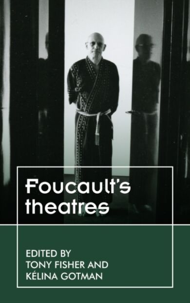 Foucault¿S Theatres