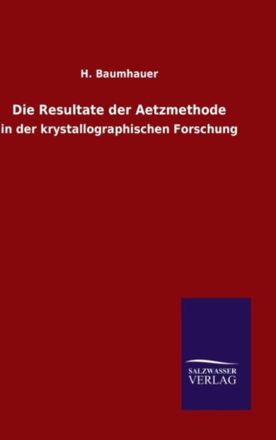 Die Resultate der Aetzmethode