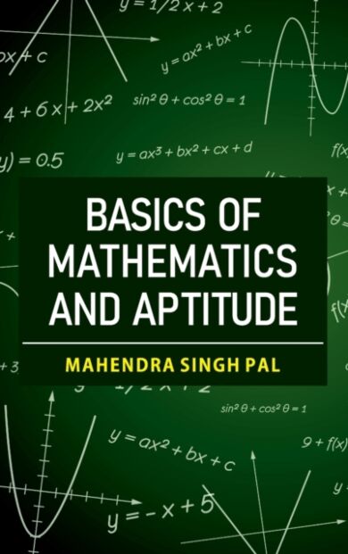 Basics of Mathematics and Aptitude