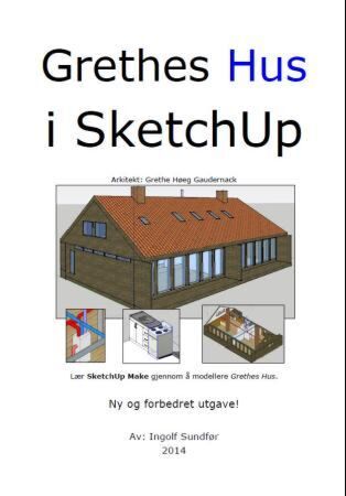 Grethes hus i SketchUp